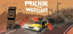 Machine of the Wasteland