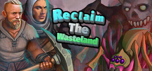 Reclaim The Wasteland