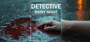 DETECTIVE - Rainy night