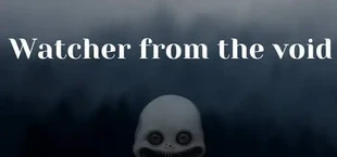 Watcher from the Void