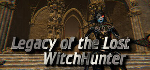 Legacy of the Lost:WitchHunter