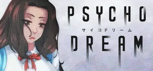 Psycho Dream 「サイコドリーム」