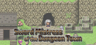 Sword Mistress of the Dungeon Town