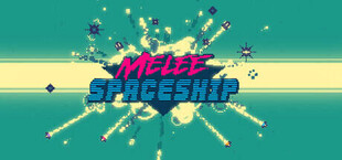 Melee Spaceship