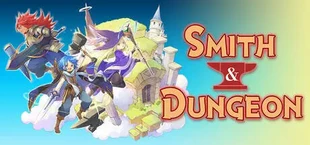 Smith & Dungeon: Crafting the Legendary Weapons