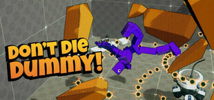 Don't Die, Dummy!