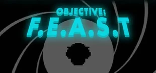 Objective: F.E.A.S.T