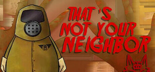 That's not your Neighbor