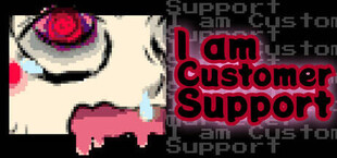 I am Customer Support.