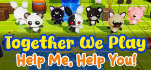 Together We Play: Help Me Help You