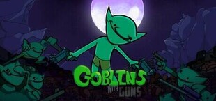 Goblins With Guns