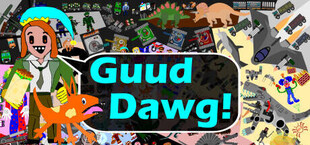 Guud Dawg!