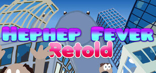 Hephep Fever : Retold