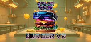 Stack Your Burger VR