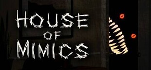 House of Mimics