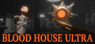 Blood House ULTRA - Demo