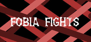 Fobia Fights