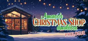 Amaroo's Christmas Shop Simulator: Prologue