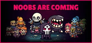 Noobs Are Coming
