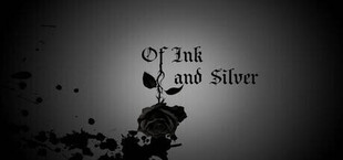 Of Ink and Silver