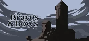 The Braves & Bows