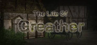The Life Of Greather
