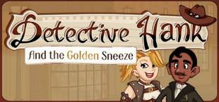 Detective Hank and the Golden Sneeze