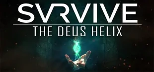 SVRVIVE: The Deus Helix