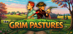 Grim Pastures