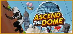 Ascend the Dome