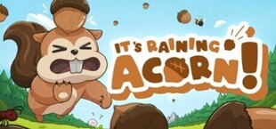 It's Raining Acorn!