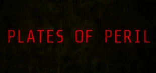 Plates of Peril