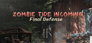 Zombie Tide Incoming Final Defense