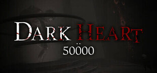 Dark Heart: 50000