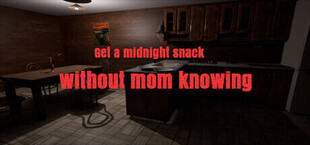 Get a midnight snack without mom knowing