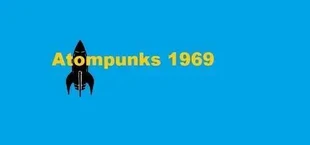 Atompunks 1969