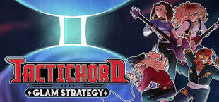 Tactichord: Glam Strategy