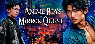 Anime Boys Mirror Quest