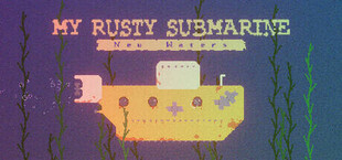 My Rusty Submarine - New Waters