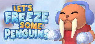 Let's Freeze Some Penguins