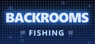 Backrooms Fishing