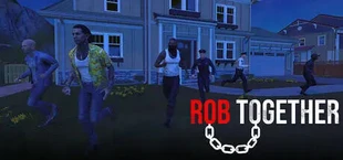 Rob Together