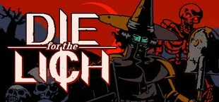 Die For The Lich