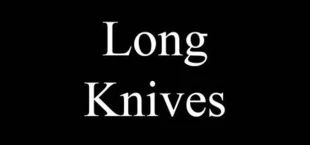 Long Knives