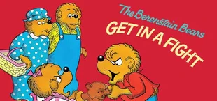 The Berenstain Bears Get in a Fight