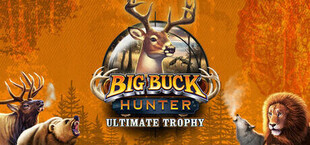 Big Buck Hunter: Ultimate Trophy