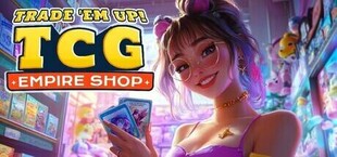 Trade 'Em Up! TCG Empire Shop