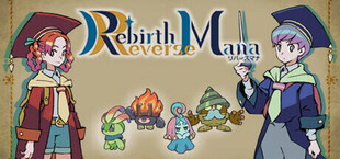 Rebirth x Reverse Mana