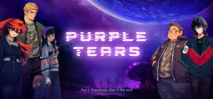 Purple Tears. Part I: Everybody dies in the end