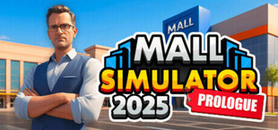 Mall Simulator 2025: Prologue